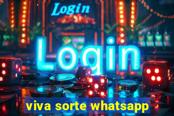 viva sorte whatsapp